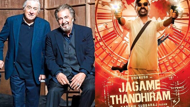 Jagame Thandhiram: Wanted to Cast Al Pacino, Robert DeNiro Opposite Dhanush, Says Karthik Subbaraj